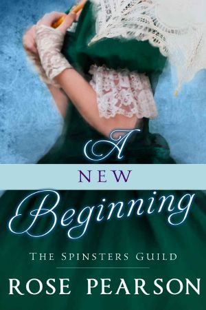 [The Spinsters Guild 01] • A New Beginning · the Spinsters Guild